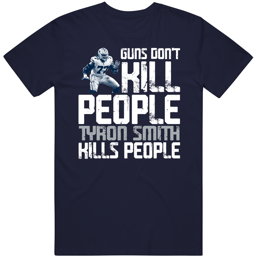 Guns Dont Kill Tyron Smith Kills People Dallas Football Mens Cotton Tee T Shirt