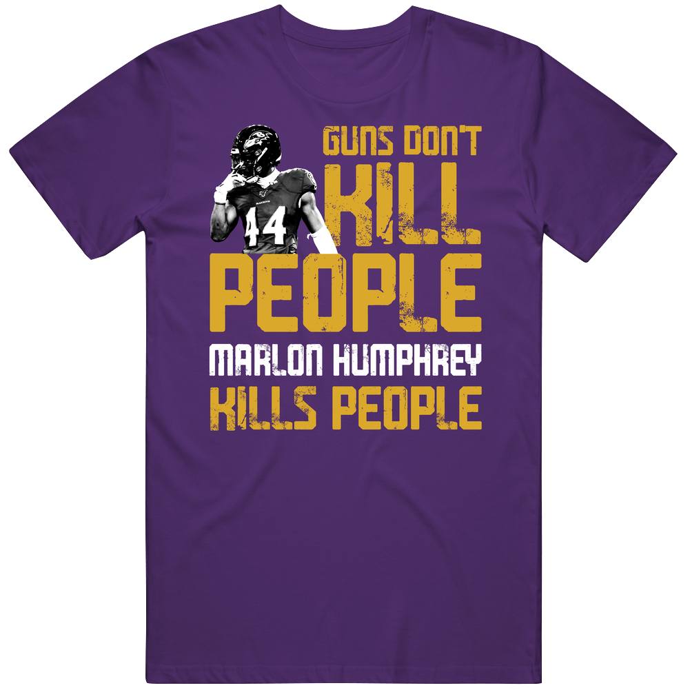 Marlon Humphrey Guns Dont Kill Baltimore Football Fan Mens Cotton Tee T Shirt Marlon Humphrey Guns Dont Kill Baltimore Football Fan Mens Cotton Tee T Shirt