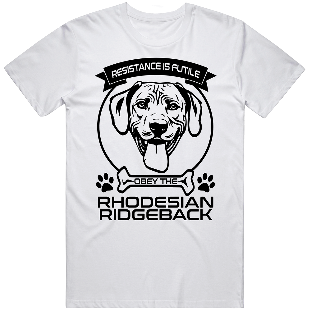 Rhodesian Ridgeback Resistance Is Futile Obey The Dog Animal Lovers Mens Cotton Tee T Shirt Rhodesian Ridgeback Resistance Is Futile Obey The Dog Animal Lovers Mens Cotton Tee T Shirt
