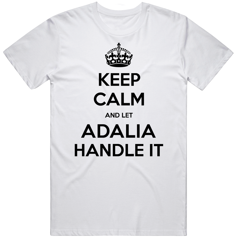 Keep Calm And Let Adalia Handle It Cool Custom Mens Cotton Tee T Shirt
