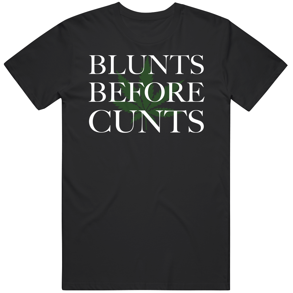 Blunts Before Cunts Funny Stoner Weed Mens Cotton Tee T Shirt