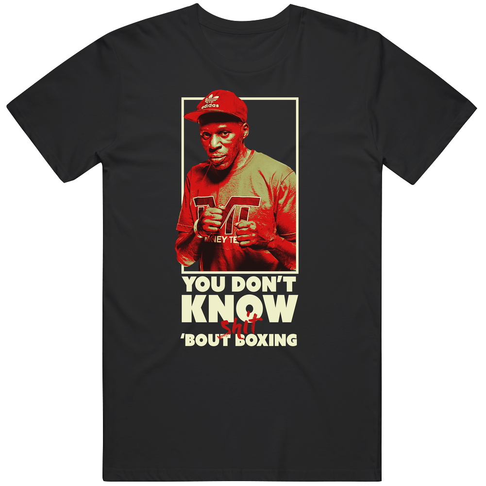 Roger Mayweather You Don't Knopw Shit Bout Boxing Mens Size Large Black Mens Cotton Tee T Shirt Roger Mayweather You Don't Knopw Shit Bout Boxing Mens Size Large Black Mens Cotton Tee T Shirt