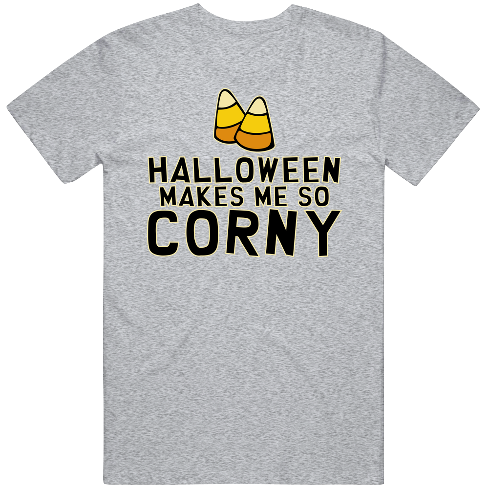 Halloween Makes Me So Corny Funny Candy Corn Costume Mens Cotton Tee T Shirt