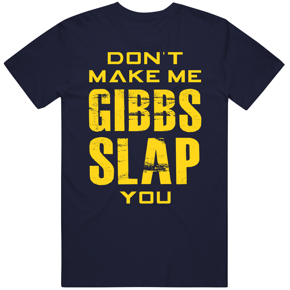 Don't Make Me Gibbs Slap You Navy Mens Cotton Tee T Shirt