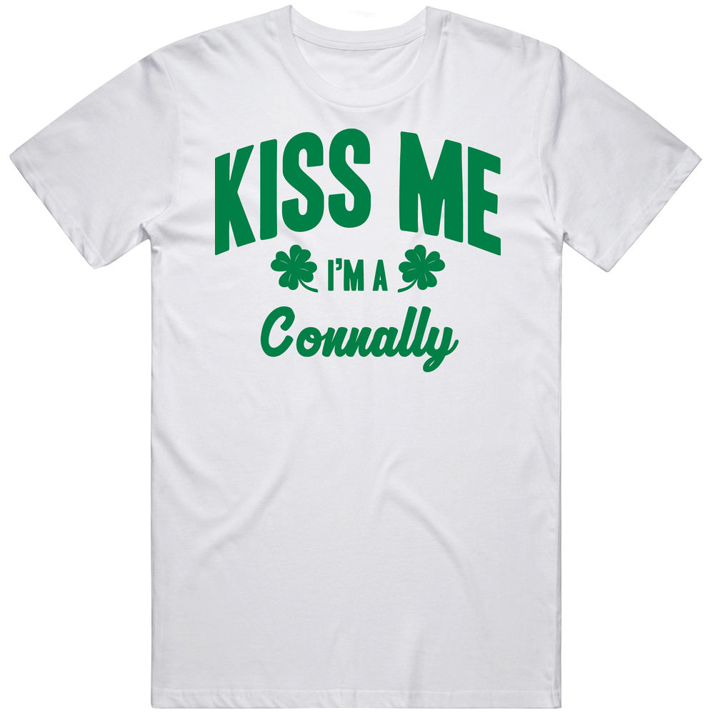 Connally Kiss Me I'm A Last Name Irish Ireland St Patricks Day Cool Mens Cotton Tee T Shirt