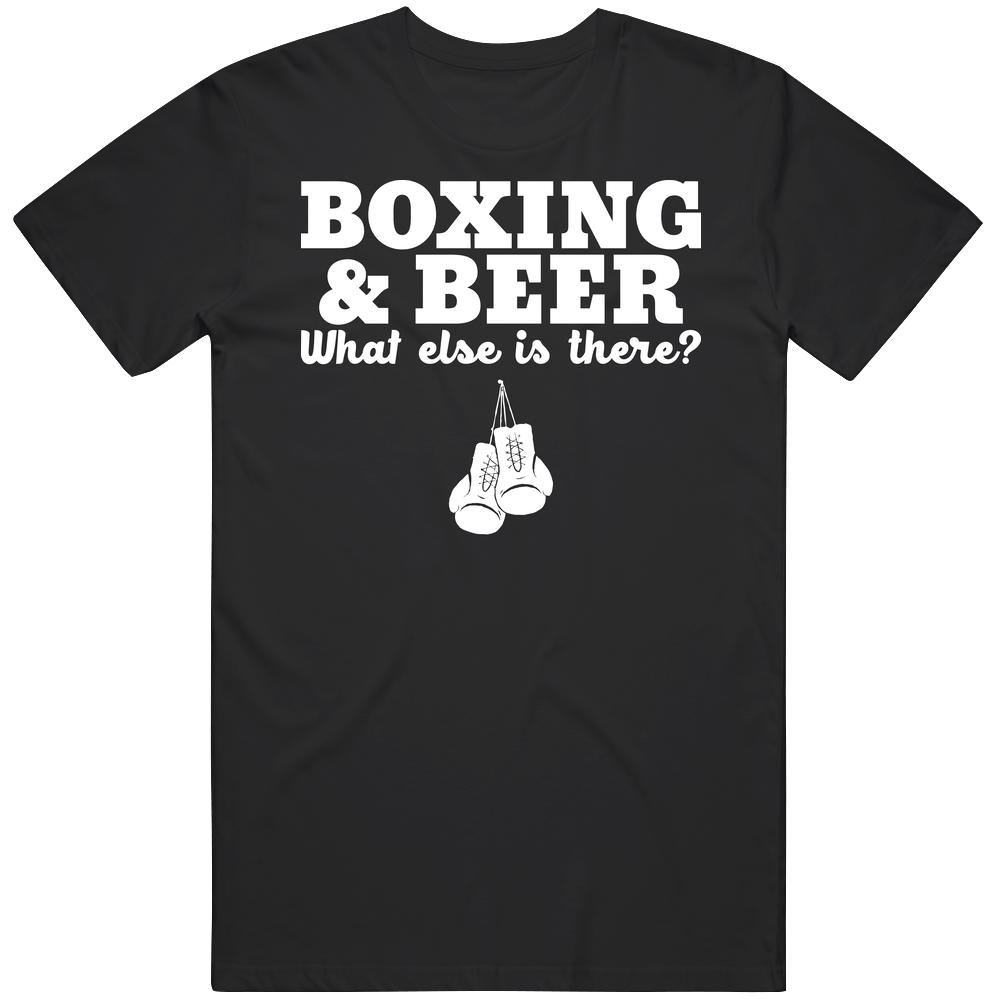 Boxing And Beer What Else Is There Super Fan Mens Cotton Tee T Shirt