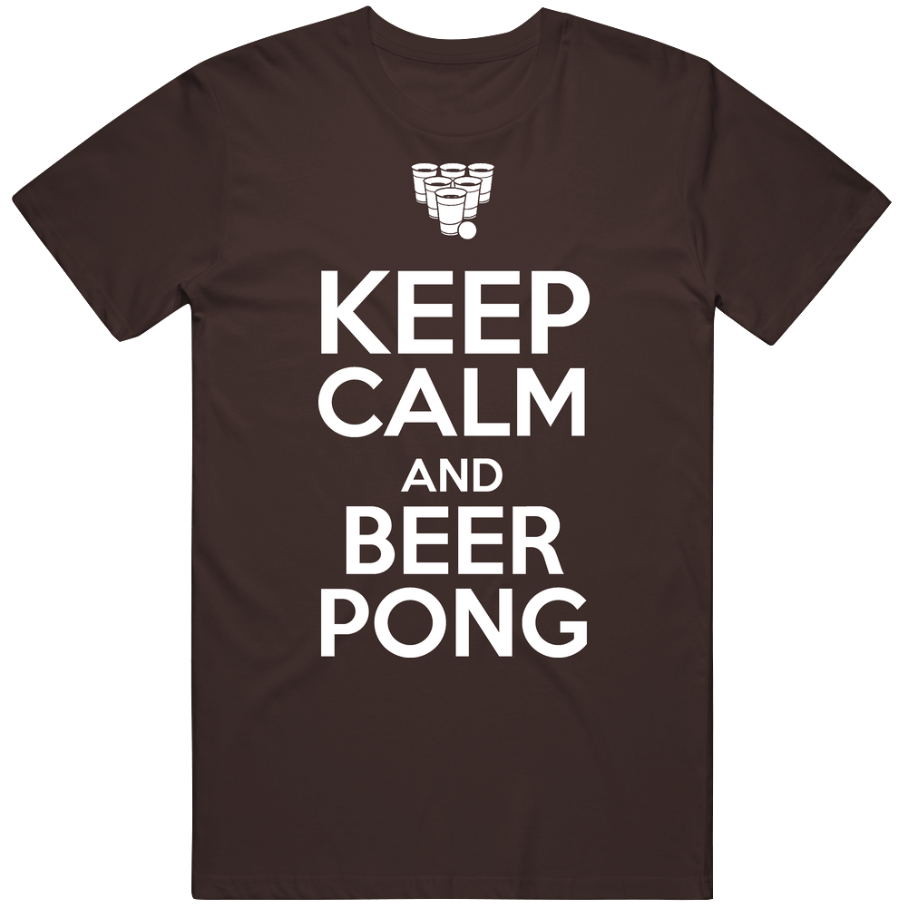 Keep Calm And Beer Pong Funny Mens Cotton Tee T Shirt Keep Calm And Beer Pong Funny Mens Cotton Tee T Shirt