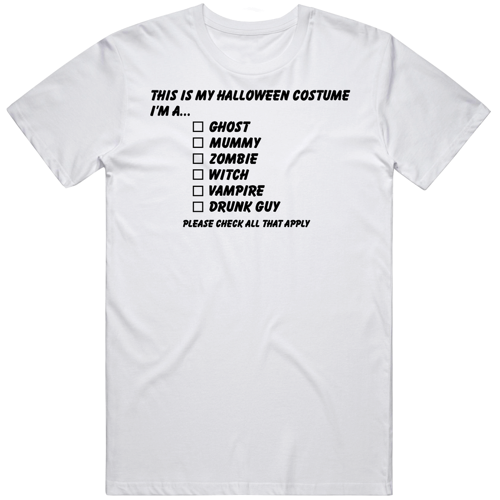 This Is My Halloween Costume I'm A Check All That Apply Mens Cotton Tee T Shirt This Is My Halloween Costume I'm A Check All That Apply Mens Cotton Tee T Shirt