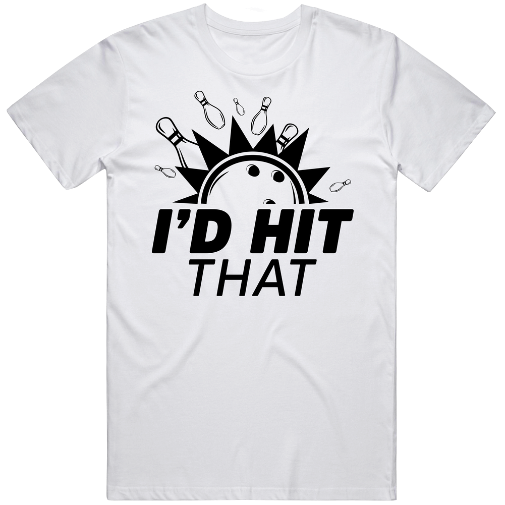 I'd Hit That Bowling Team Mens Cotton Tee T Shirt I'd Hit That Bowling Team Mens Cotton Tee T Shirt