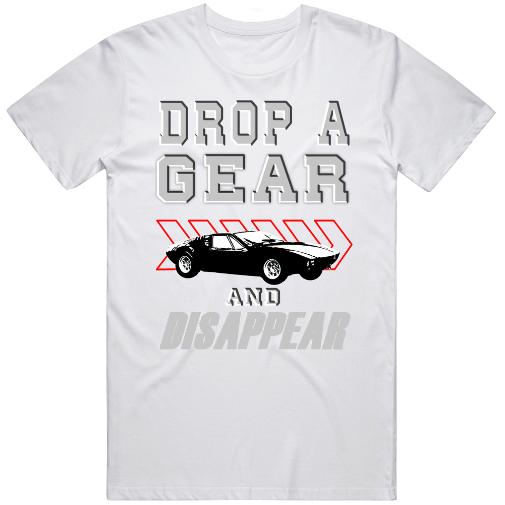 1966 Detomaso Mangusta Drop A Gear And Disappear Car Mens Cotton Tee T Shirt 1966 Detomaso Mangusta Drop A Gear And Disappear Car Mens Cotton Tee T Shirt