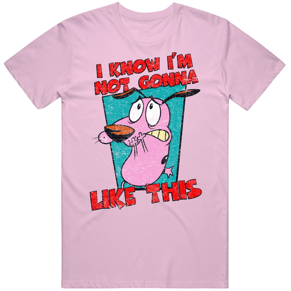 Courage The Cowardly Dog Not Gonna Like This Tv Show Mens Cotton Tee T Shirt Courage The Cowardly Dog Not Gonna Like This Tv Show Mens Cotton Tee T Shirt