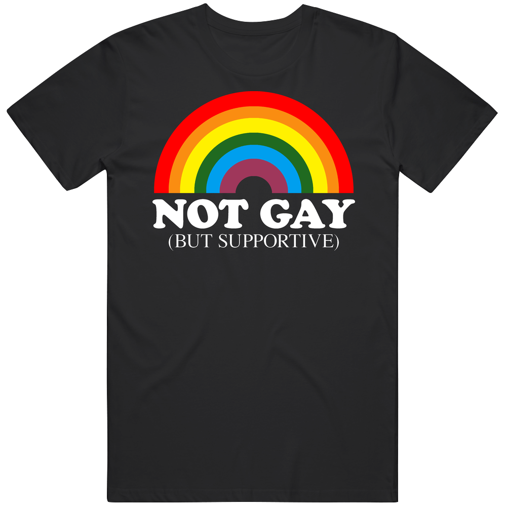 Not Gay But Supportive Pride Mens Cotton Tee T Shirt Not Gay But Supportive Pride Mens Cotton Tee T Shirt