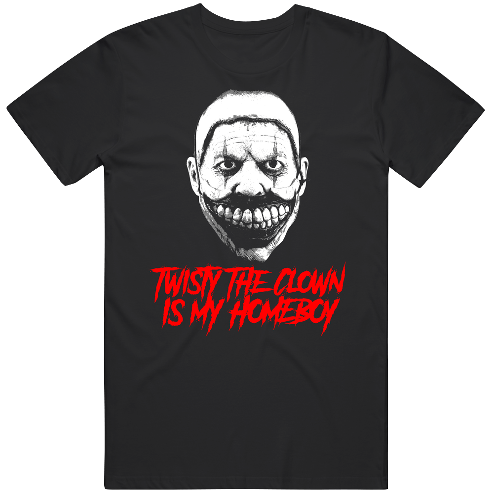 Twisty The Clown Is My Homeboy American Horror Villain Mens Cotton Tee T Shirt Twisty The Clown Is My Homeboy American Horror Villain Mens Cotton Tee T Shirt