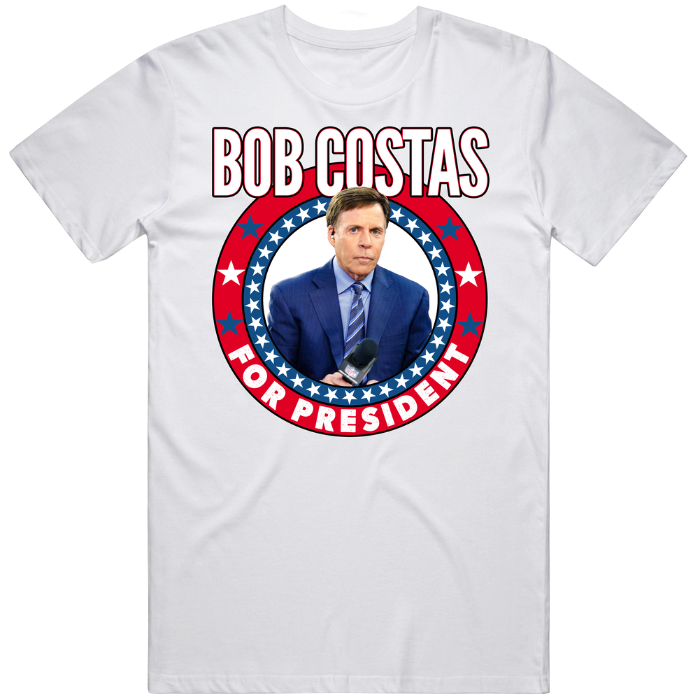 Bob Costas For President Talk Show Host Celeb Fan Election Mens Cotton Tee T Shirt Bob Costas For President Talk Show Host Celeb Fan Election Mens Cotton Tee T Shirt