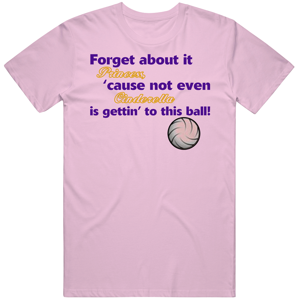 Forget About It Princess Volleyball Mens Soft Cotton Tee T Shirt Forget About It Princess Volleyball Mens Soft Cotton Tee T Shirt