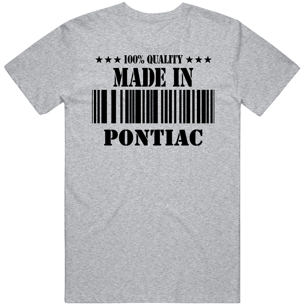 Made In Pontiac Custom Mens Soft Cotton Tee T Shirt Made In Pontiac Custom Mens Soft Cotton Tee T Shirt
