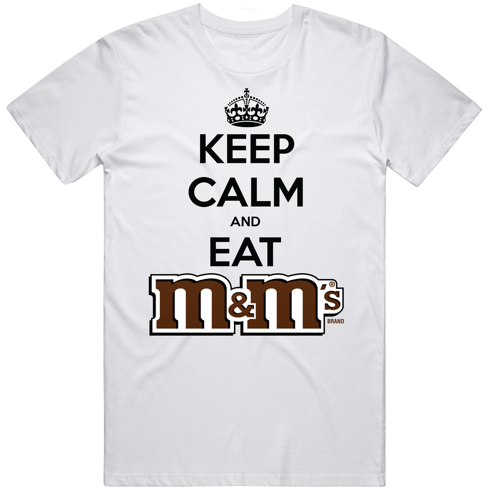 Keep Calm And Eat M&ms Chocolate Mens Soft Cotton Tee T Shirt Keep Calm And Eat M&ms Chocolate Mens Soft Cotton Tee T Shirt