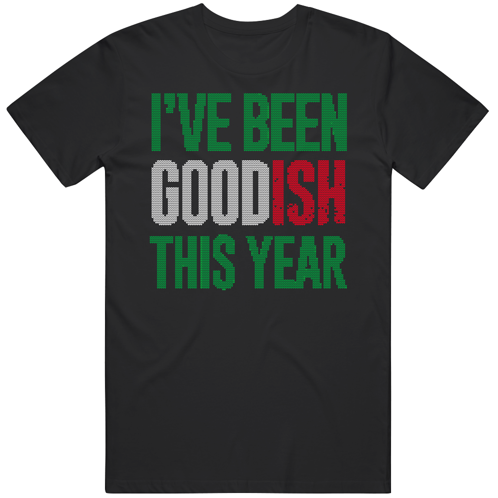 I've Been Goodish This Year Funny Santa Christmas Gift Party Ugly Sweater Stitched Look Mens Soft Cotton Tee T Shirt I've Been Goodish This Year Funny Santa Christmas Gift Party Ugly Sweater Stitched Look Mens Soft Cotton Tee T Shirt