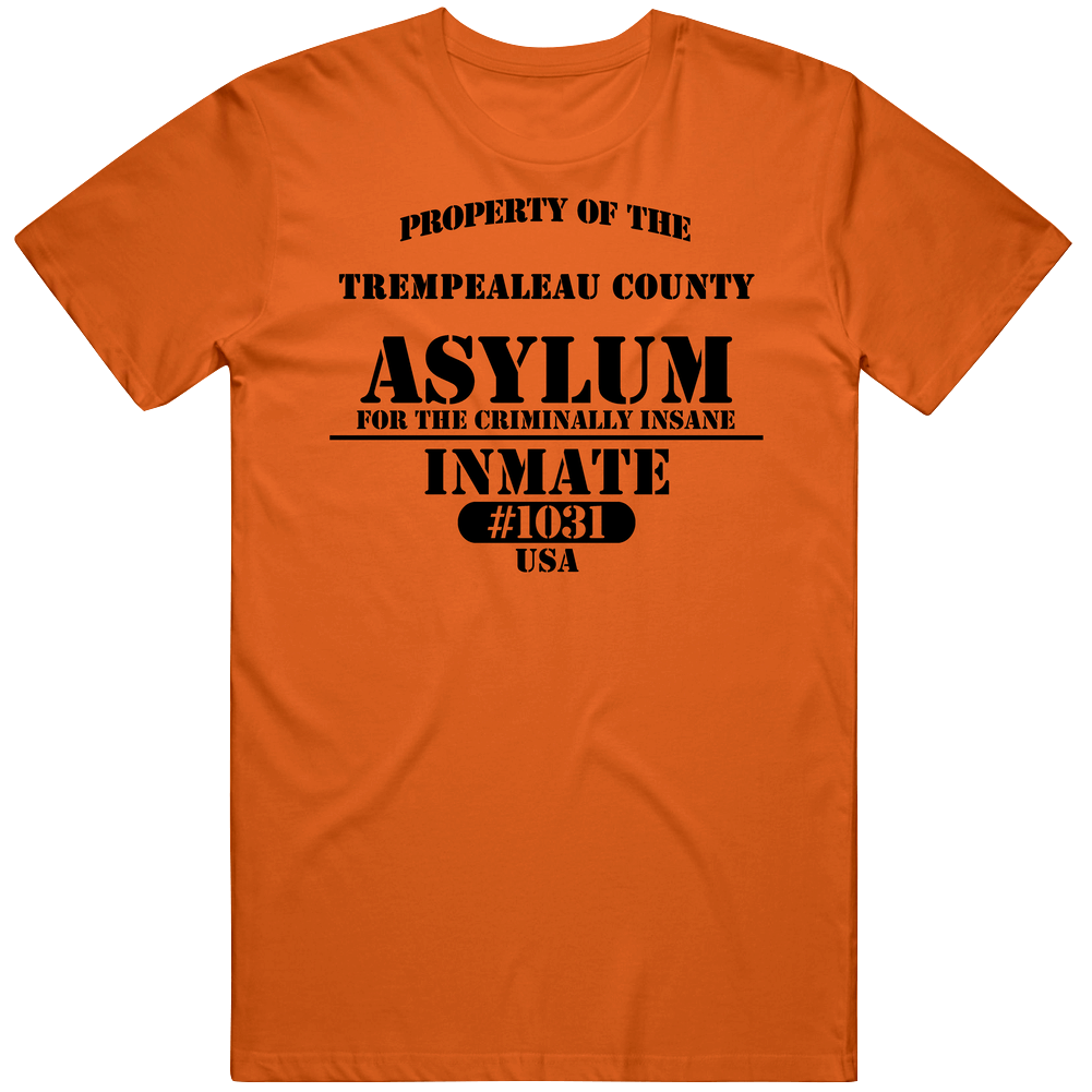 Trempealeau County Insane Asylum Inmate Halloween Costume Mens Soft Cotton Tee T Shirt Trempealeau County Insane Asylum Inmate Halloween Costume Mens Soft Cotton Tee T Shirt
