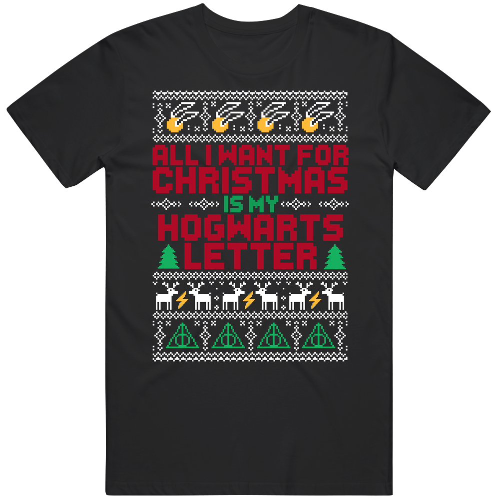 All I Want For Christmas Is Hogwarts Letter Ugly Harry Potter Holiday Sweater Mens Soft Cotton Tee T Shirt All I Want For Christmas Is Hogwarts Letter Ugly Harry Potter Holiday Sweater Mens Soft Cotton Tee T Shirt