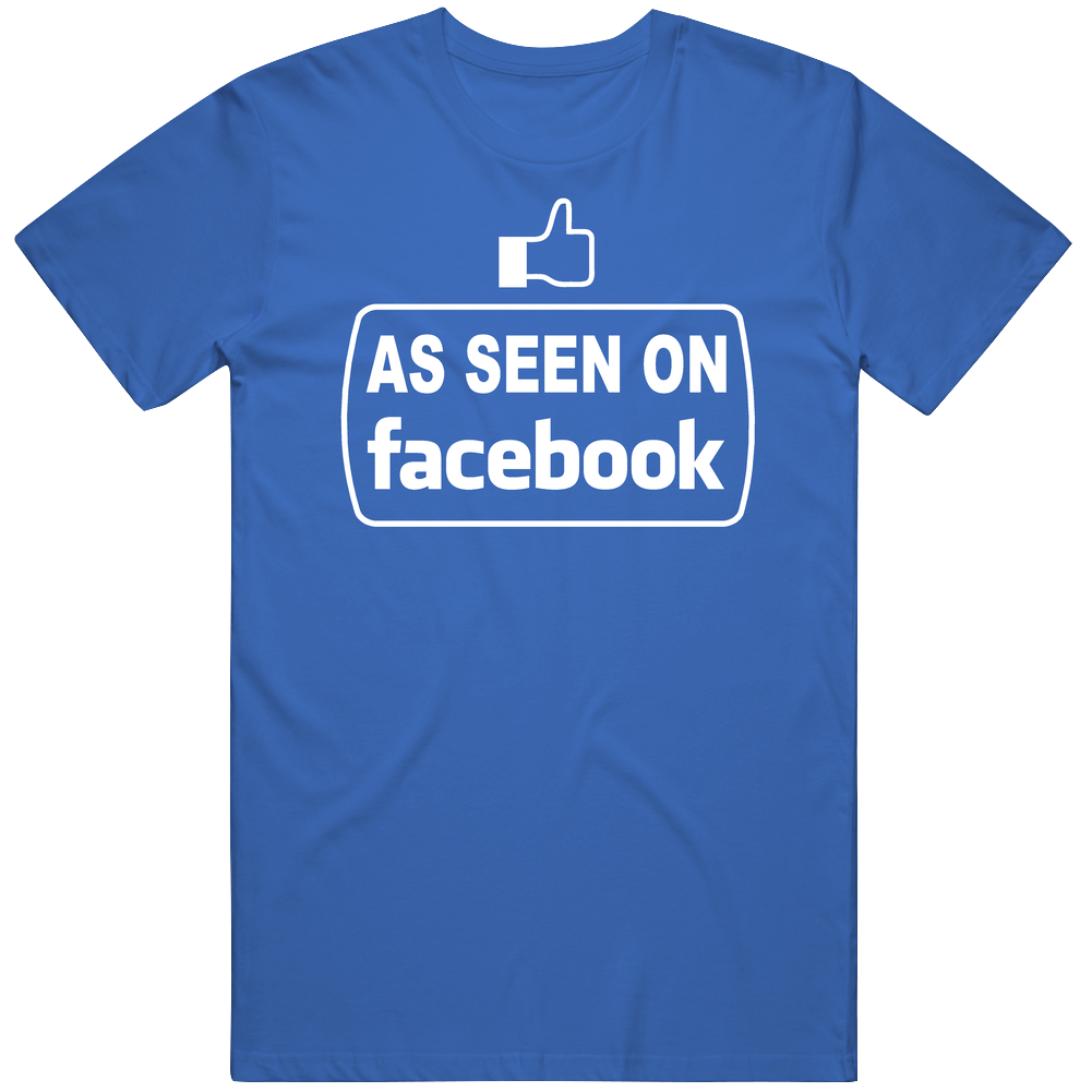 As Seen On Facebook Funny Social Media Mens Soft Cotton Tee T Shirt