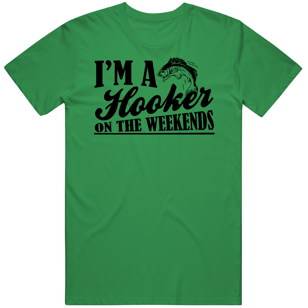 Im A Hooker On The Weekends Funny Angler Fishing Mens Soft Cotton Tee T Shirt