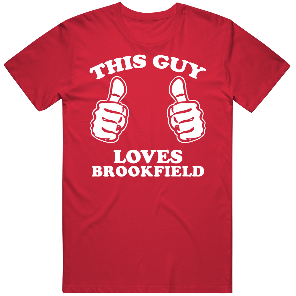 This Guy Loves Brookfield Custom Mens Soft Cotton Tee T Shirt This Guy Loves Brookfield Custom Mens Soft Cotton Tee T Shirt