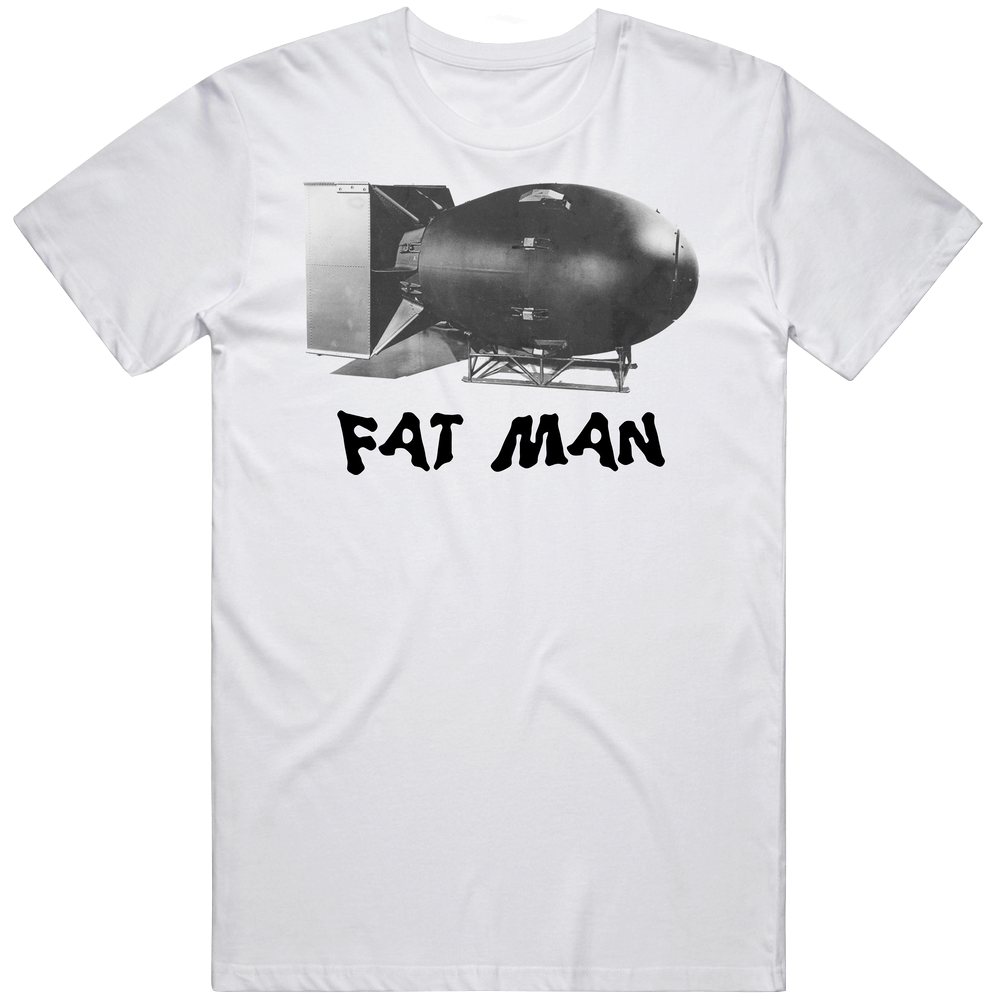 Fat Man Ww2 Atom Bomb Mens Soft Cotton Tee T Shirt Fat Man Ww2 Atom Bomb Mens Soft Cotton Tee T Shirt