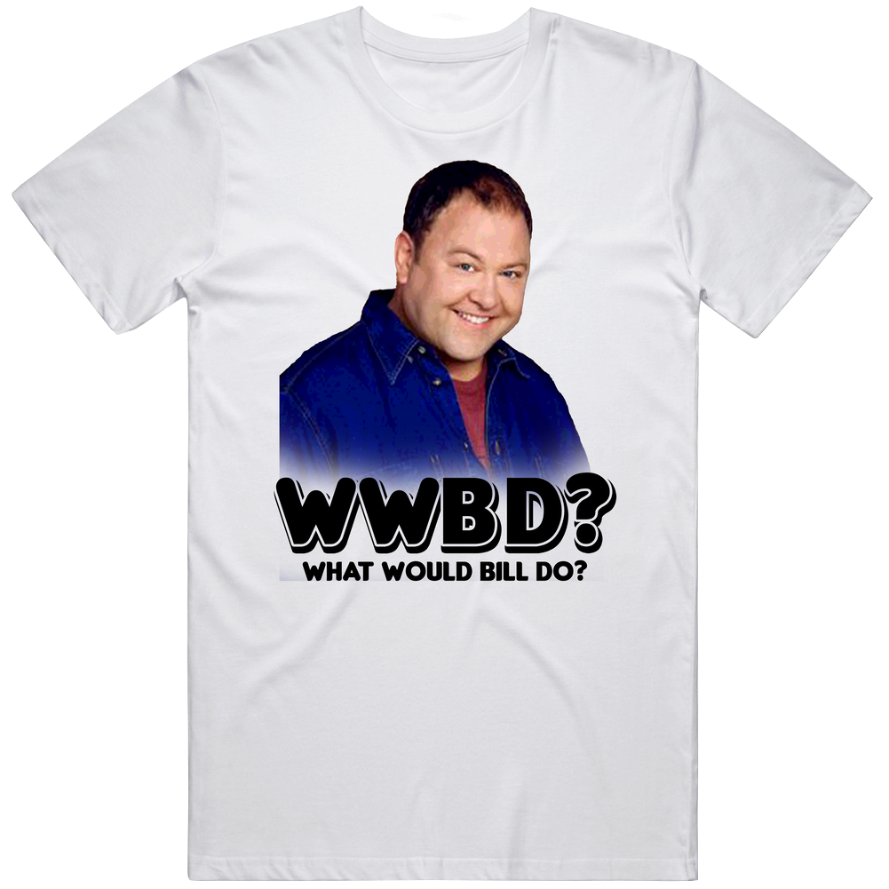 Wwbd What Would Bill Miller Do Still Standing Tv Show Dad Mens Soft Cotton Tee T Shirt Wwbd What Would Bill Miller Do Still Standing Tv Show Dad Mens Soft Cotton Tee T Shirt