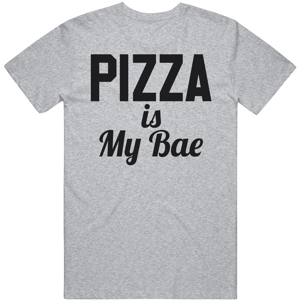 Pizza Is My Bae Funny Foodie Mens Soft Cotton Tee T Shirt Pizza Is My Bae Funny Foodie Mens Soft Cotton Tee T Shirt