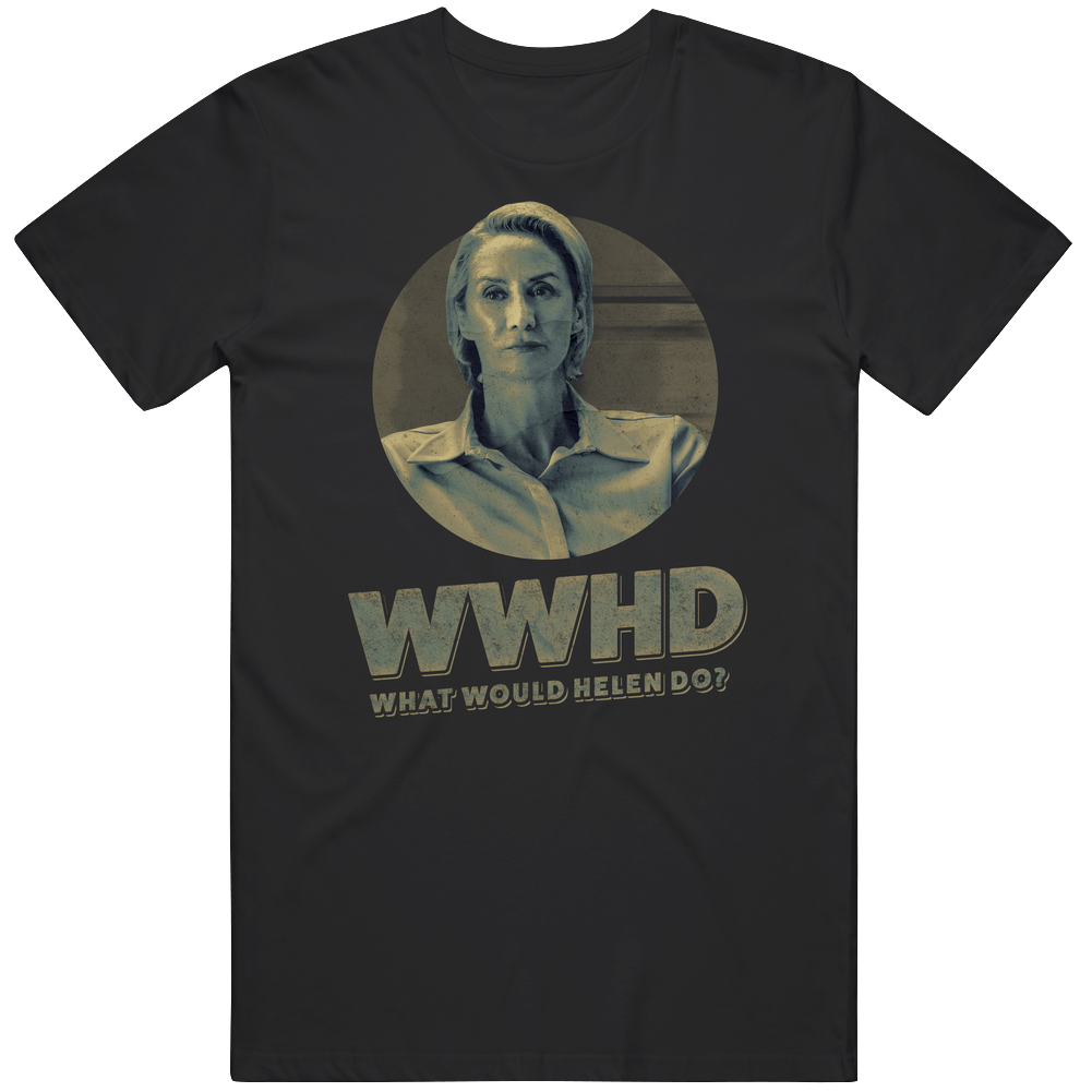 Wwhd What Would Helen Pierce Do Janet Mcteer Ozark Season 3 Tv Mens Soft Cotton Tee T Shirt Wwhd What Would Helen Pierce Do Janet Mcteer Ozark Season 3 Tv Mens Soft Cotton Tee T Shirt