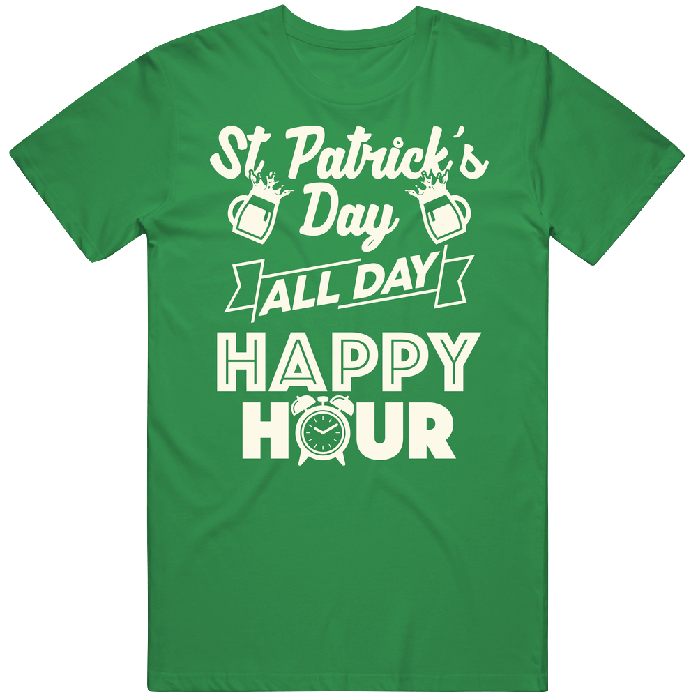 St. Patrick's Day All Day Happy Hour Funny Irish Drinking Beer Mens Soft Cotton Tee T Shirt St. Patrick's Day All Day Happy Hour Funny Irish Drinking Beer Mens Soft Cotton Tee T Shirt