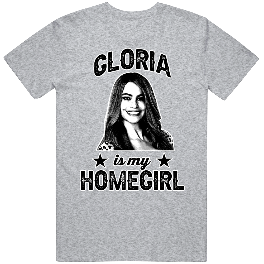 Gloria Delgado Pritchett Modern Family Is My Homegirl Female Tv Character Fan Mens Soft Cotton Tee T Shirt