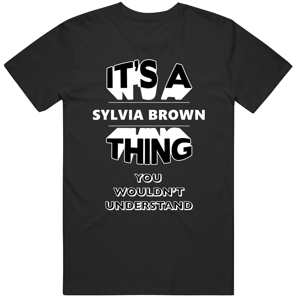 It's A Sylvia Brown Ballet Shoes Thing You Wouldn't Understand Fan Favorite Novel Character Mens Soft Cotton Tee T Shirt It's A Sylvia Brown Ballet Shoes Thing You Wouldn't Understand Fan Favorite Novel Character Mens Soft Cotton Tee T Shirt