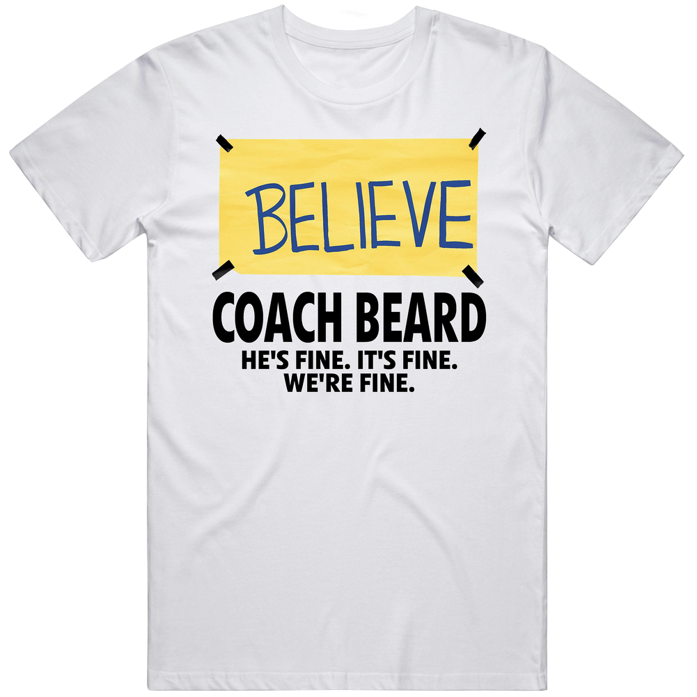 Coach Beard He's Fine It's Fine We're Fine Ted Lasso Group Halloween Costume Mens Soft Cotton Tee T Shirt Coach Beard He's Fine It's Fine We're Fine Ted Lasso Group Halloween Costume Mens Soft Cotton Tee T Shirt
