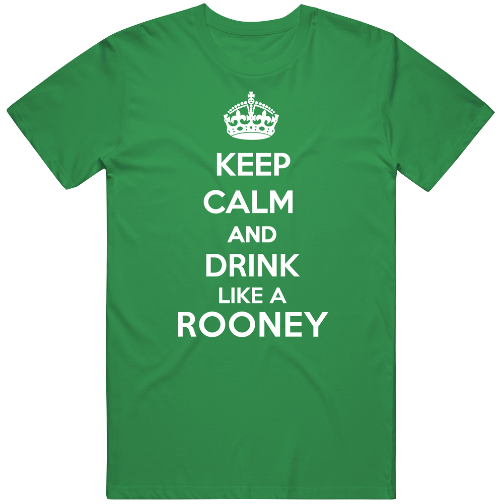 Keep Calm And Drink Like A Rooney Last Name Cool Mens Soft Cotton Tee T Shirt Keep Calm And Drink Like A Rooney Last Name Cool Mens Soft Cotton Tee T Shirt