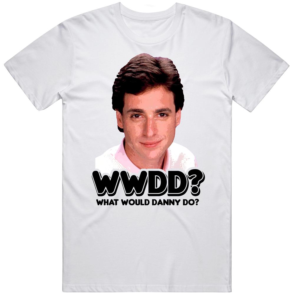 Wwgd What Would Danny Tanner Do Full House Mens Soft Cotton Tee T Shirt Wwgd What Would Danny Tanner Do Full House Mens Soft Cotton Tee T Shirt