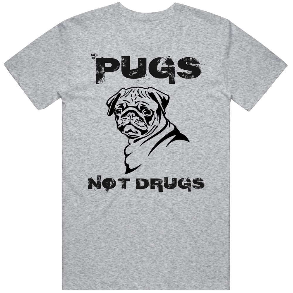 Pugs Not Drugs Mens Soft Cotton Tee T Shirt Pugs Not Drugs Mens Soft Cotton Tee T Shirt