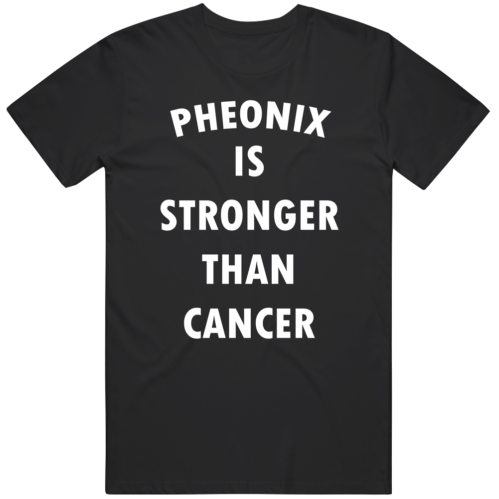 Pheonix Is Stronger Than Cancer Mens Soft Cotton Tee T Shirt Pheonix Is Stronger Than Cancer Mens Soft Cotton Tee T Shirt