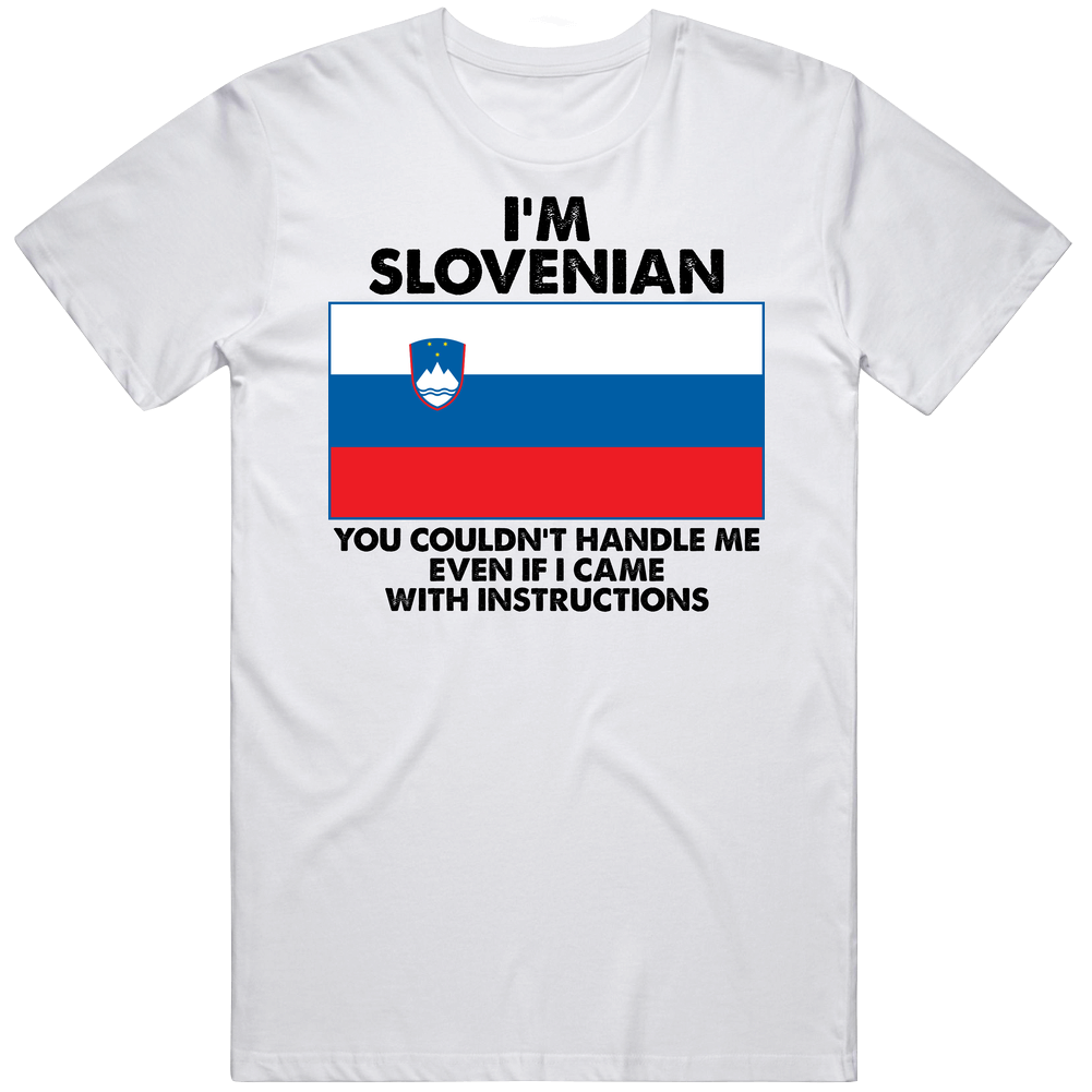 I'm Slovenian Nationality Flag You Couldn't Handle Me Mens Soft Cotton Tee T Shirt I'm Slovenian Nationality Flag You Couldn't Handle Me Mens Soft Cotton Tee T Shirt