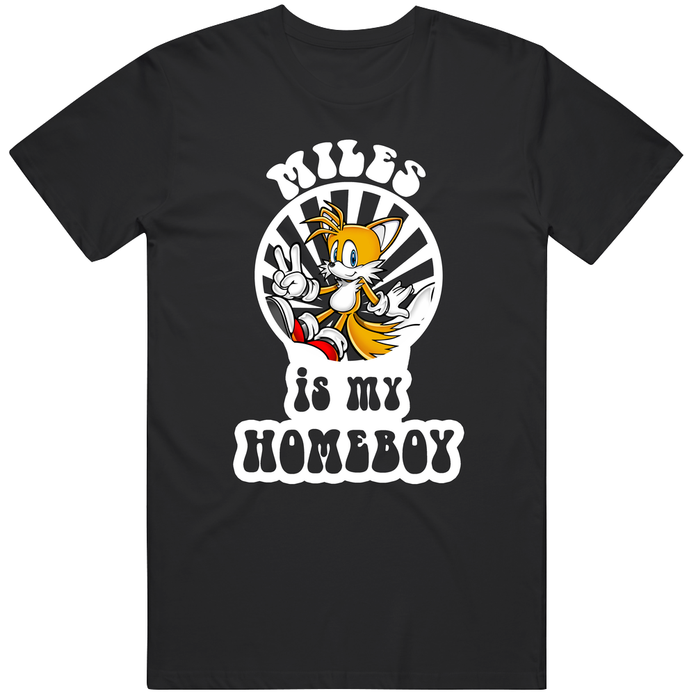 Miles Tails Prower Is My Homeboy Popular Sonic Video Game Character Fan Mens Soft Cotton Tee T Shirt Miles Tails Prower Is My Homeboy Popular Sonic Video Game Character Fan Mens Soft Cotton Tee T Shirt