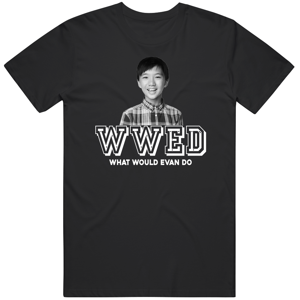 Evan Huang Wwed What Would Evan Do Fresh Off The Boat Favorite Character Tv Show Fan Mens Soft Cotton Tee T Shirt