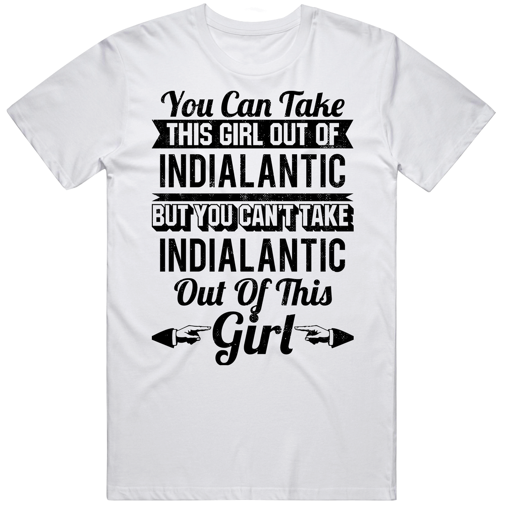 You Can Take The Girl Out Of Indialantic Florida But Can't Take The City Out Of The Mens Soft Cotton Tee T Shirt You Can Take The Girl Out Of Indialantic Florida But Can't Take The City Out Of The Mens Soft Cotton Tee T Shirt