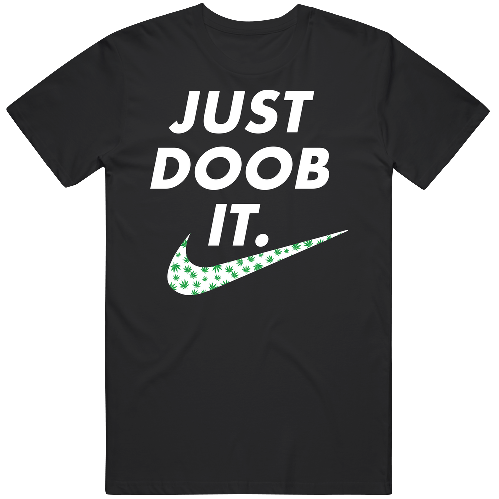 Just Doob It Funny Nike Parody Stoner Weed Mens Soft Cotton Tee T Shirt Just Doob It Funny Nike Parody Stoner Weed Mens Soft Cotton Tee T Shirt