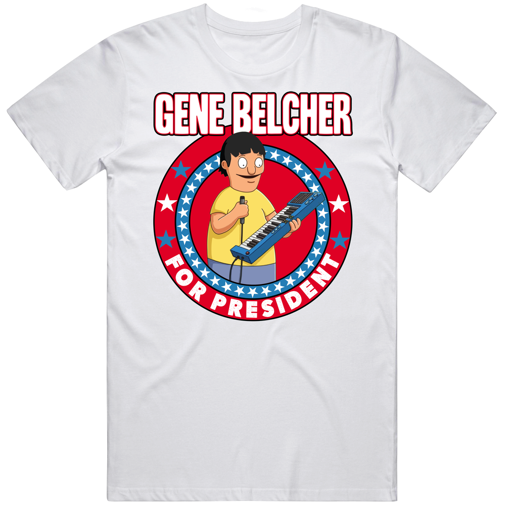 Gene Belcher For President Bob's Burgers Adult Cartoon Character Campaign Parody Mens Soft Cotton Tee T Shirt Gene Belcher For President Bob's Burgers Adult Cartoon Character Campaign Parody Mens Soft Cotton Tee T Shirt