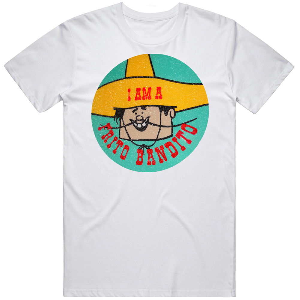 I Am A Frito Bandito Chips Cartoon Retro Mens Soft Cotton Tee T Shirt I Am A Frito Bandito Chips Cartoon Retro Mens Soft Cotton Tee T Shirt