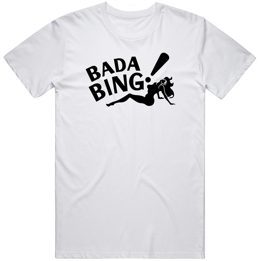 Bada Bing Club The Sopranos Tv Show Fan Mens Soft Cotton Tee T Shirt Bada Bing Club The Sopranos Tv Show Fan Mens Soft Cotton Tee T Shirt
