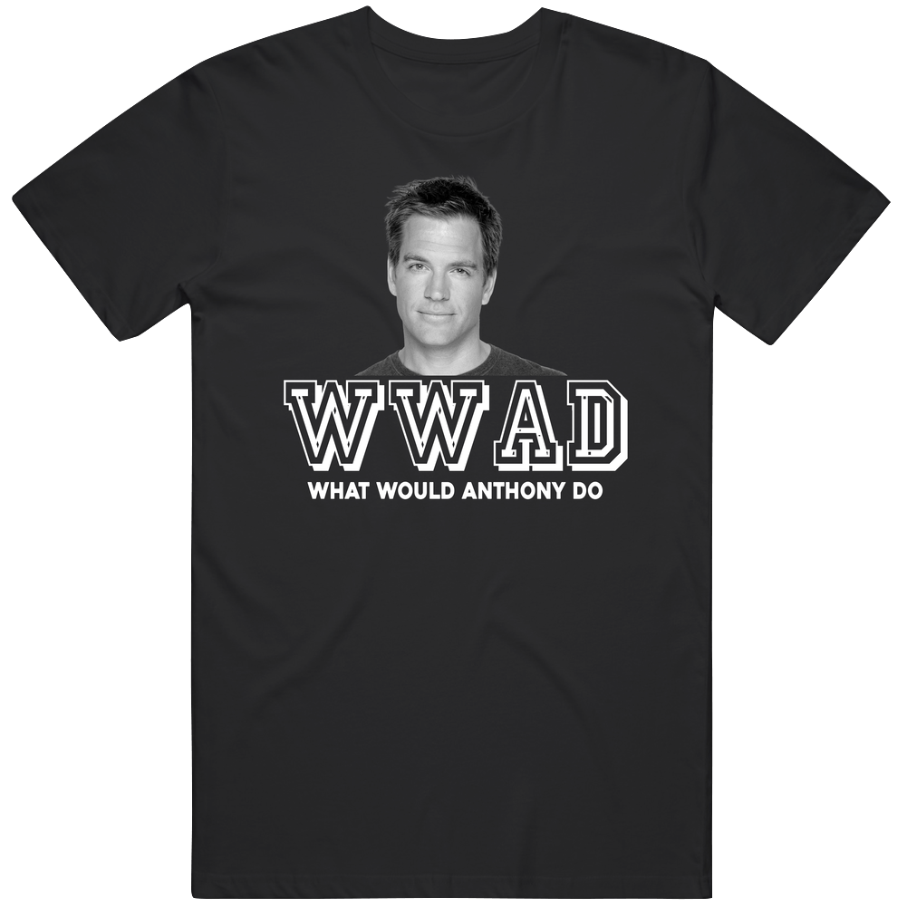 Anthony Dinozzo Wwad What Would Anthony Do Ncis Favorite Character Tv Show Fan Mens Soft Cotton Tee T Shirt