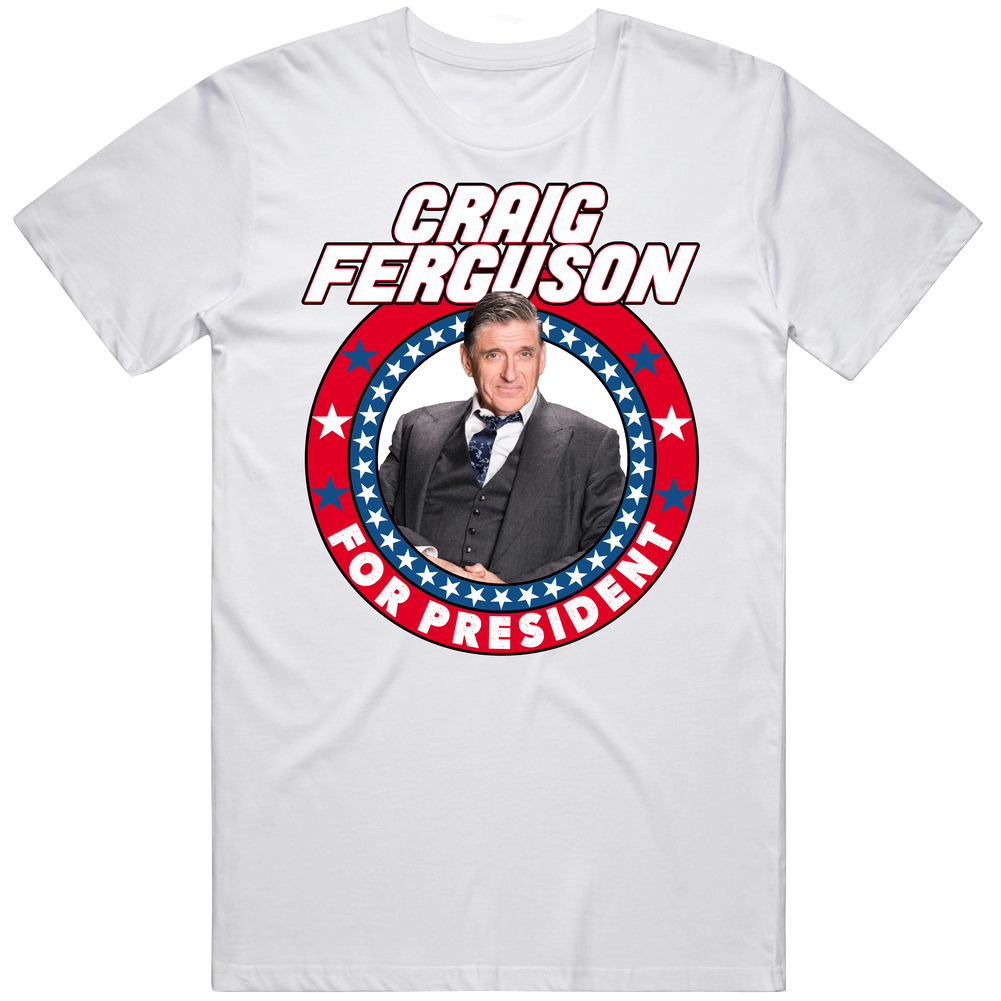 Craig Ferguson For President Talk Show Host Celeb Fan Election Mens Soft Cotton Tee T Shirt