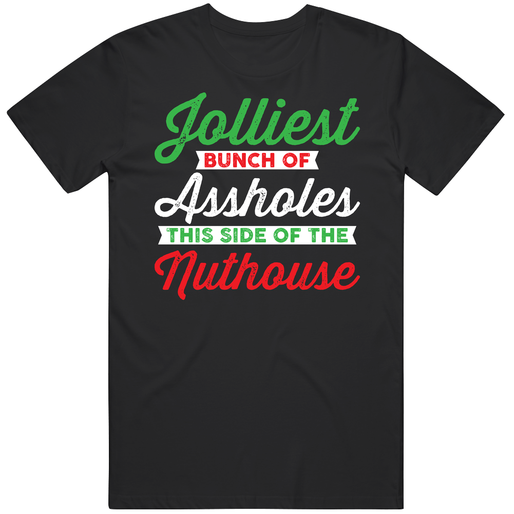 Jolliest Bunch Of Assholes This Side Of The Nuthouse Christmas Vacation Mens Soft Cotton Tee T Shirt